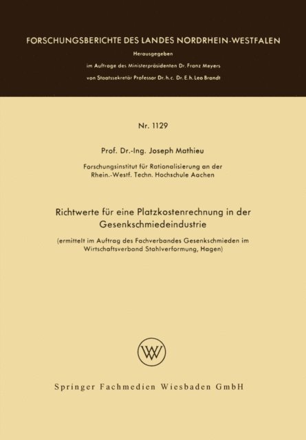 Joseph Mathieu - Richtwerte für eine Platzkostenrechnung in der Gesenkschmiedeindustrie, E-bok