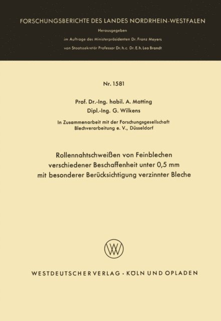 Alexander Matting - Rollennahtschweißen von Feinblechen verschiedener Beschaffenheit unter 0,5 mm mit besonderer Berücksichtigung verzinnter Bleche, E-bok