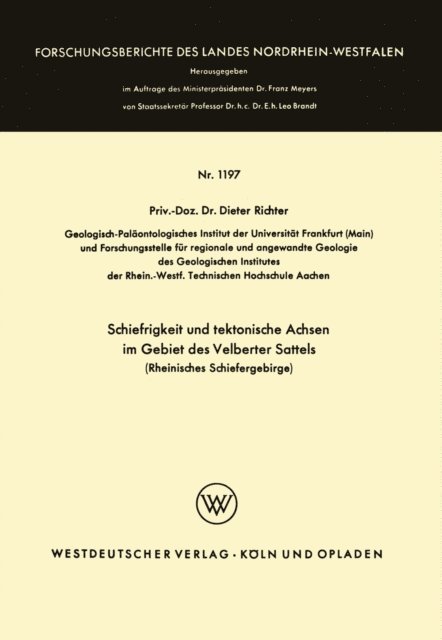 Dieter Richter - Schiefrigkeit und tektonische Achsen im Gebiet des Velberter Sattels (Rheinisches Schiefergebirge), E-bok
