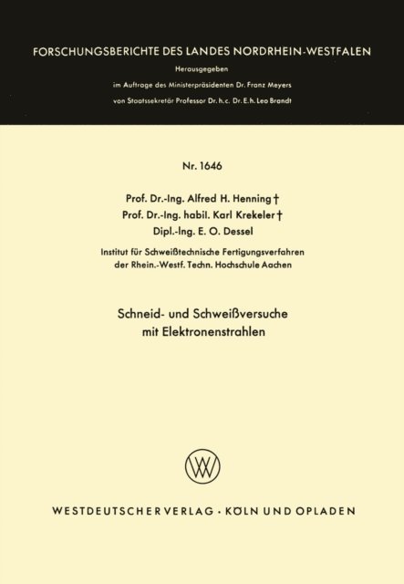 Alfred Hermann Henning - Schneid- und Schweißversuche mit Elektronenstrahlen, E-bok