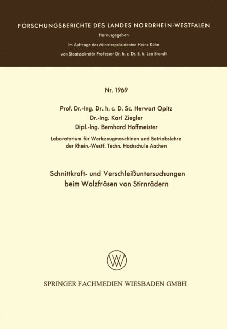 Herwart Opitz - Schnittkraft- und Verschleißuntersuchungen beim Walzfräsen von Stirnrädern, E-bok