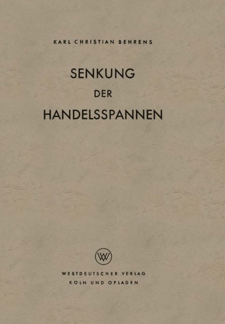 Karl Christian Behrens - Senkung der Handelsspannen, E-bok