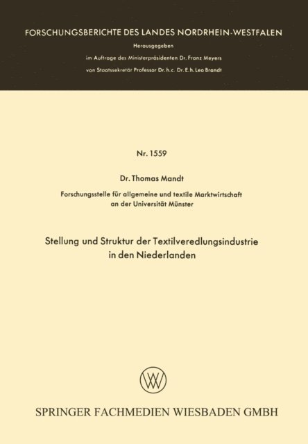 Thomas Mandt - Stellung und Struktur der Textilveredlungsindustrie in den Niederlanden, E-bok