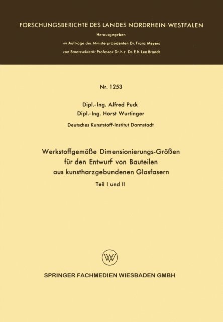 Alfred Puck - Werkstoffgemäße Dimensionierungs-Größen für den Entwurf von Bauteilen aus kunstharzgebunen Glasfasern, E-bok. Tillgänglighet: Lägg i varukorg