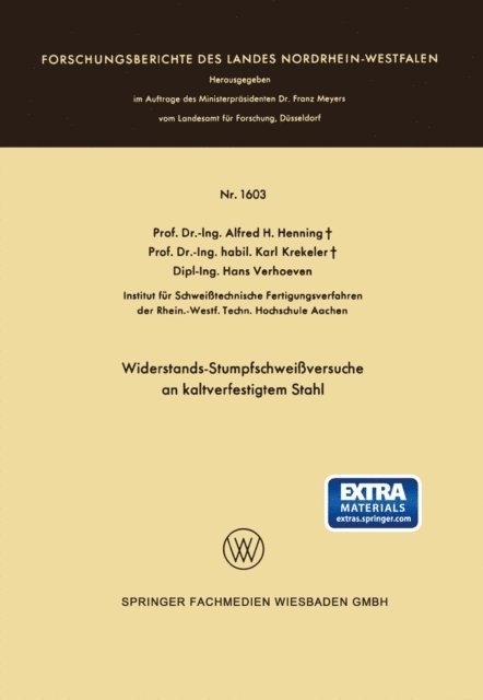 Alfred Hermann Henning - Widerstands-Stumpfschweißversuche an kaltverfestigtem Stahl, E-bok