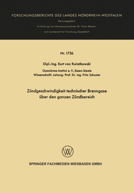 Kurt von Kwiatkowski - Zündgeschwindigkeit technischer Brenngase über den ganzen Zündbereich, E-bok