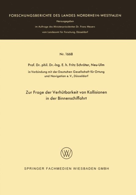 Fritz Schroter - Zur Frage der Verhütbarkeit von Kollisionen in der Binnenschiffahrt, E-bok