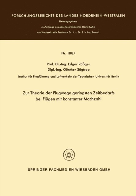 Edgar Roger - Zur Theorie der Flugwege geringsten Zeitbedarfs bei Flügen mit konstanter Machzahl, E-bok