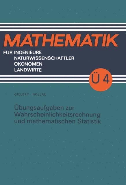 Volker Nollau - Übungsaufgaben zur Wahrscheinlichkeitsrechnung und mathematischen Statistik, E-bok