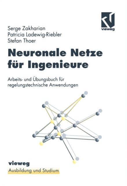 Stefan Thoer, Patricia Ladewig-Riedler - Neuronale Netze für Ingenieure, E-bok