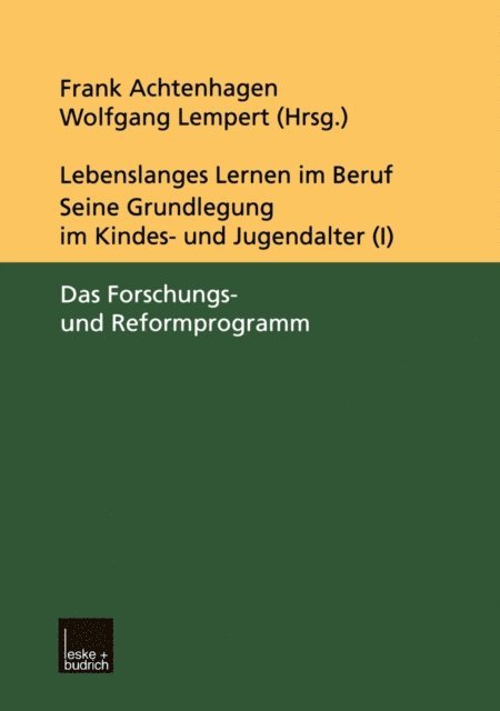 Wolfgang Lempert, Frank Achtenhagen - Lebenslanges Lernen im Beruf — seine Grundlegung im Kindes- und Jugendalter, E-bok