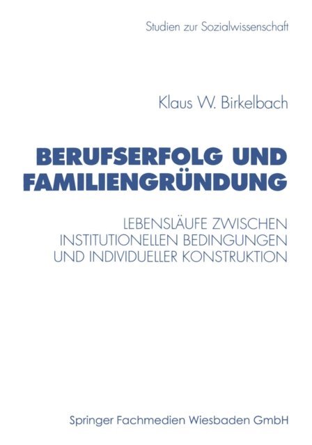 Klaus W. Birkelbach - Berufserfolg und Familiengründung, E-bok