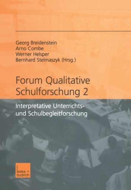 Bernhard Stelmaszyk, Werner Helsper, Arno Combe, Georg Breidenstein - Forum qualitative Schulforschung 2, E-bok