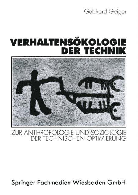 Gebhard Geiger - Verhaltensökologie der Technik, E-bok