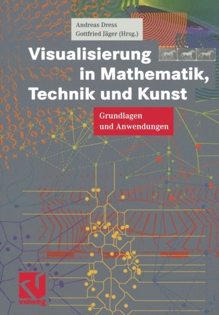 Gottfried Jager, Andreas Dress - Visualisierung in Mathematik, Technik und Kunst, E-bok