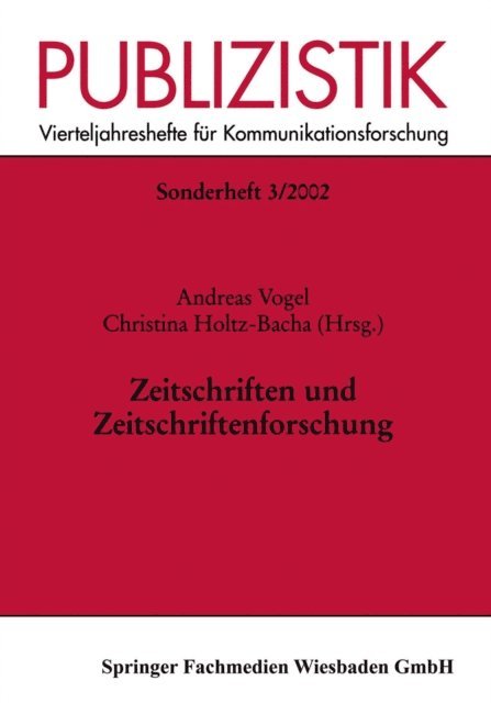 Christina Holtz-Bacha, Andreas Vogel - Zeitschriften und Zeitschriftenforschung, E-bok
