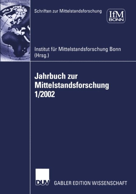Institut fur Mittelstandsforschung IFM - Jahrbuch zur Mittelstandsforschung 1/2002, E-bok