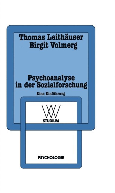 Birgit Volmerg, Thomas Leithauser - Psychoanalyse in der Sozialforschung, E-bok