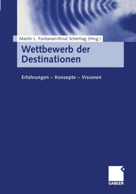 Knut Scherhag, Martin L. Fontanari - Wettbewerb der Destinationen, E-bok