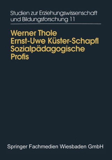 Ernst-Uwe Kuster, Werner Thole - Sozialpädagogische Profis, E-bok