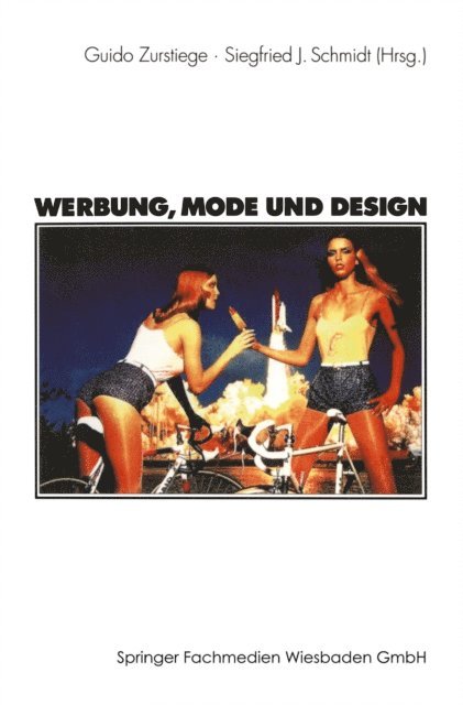Siegfried J. Schmidt, Guido Zurstiege - Werbung, Mode und Design, E-bok