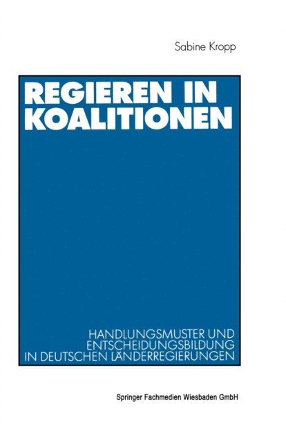 Sabine Kropp - Regieren in Koalitionen, E-bok