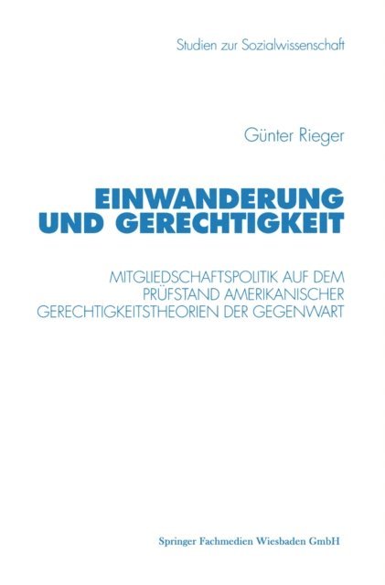 Gunter Rieger - Einwanderung und Gerechtigkeit, E-bok