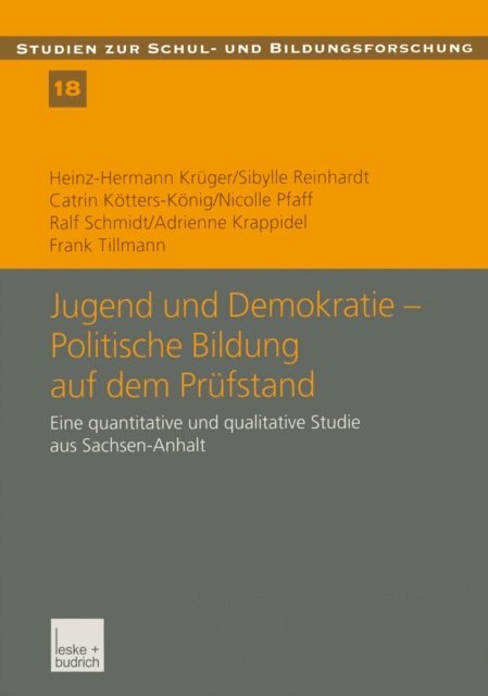 Frank Tillmann, Adrienne Krappidel, Ralf Schmidt, Nicolle Pfaff, Catrin Kotters-Konig, Sibylle Reinhardt, Heinz-Hermann Kruger - Jugend und Demokratie — Politische Bildung auf dem Prüfstand, E-bok