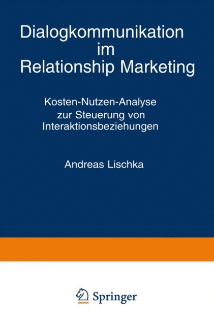 Andreas Lischka - Dialogkommunikation im Relationship Marketing, E-bok