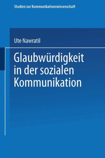 Ute Nawratil - Glaubwürdigkeit in der sozialen Kommunikation, E-bok