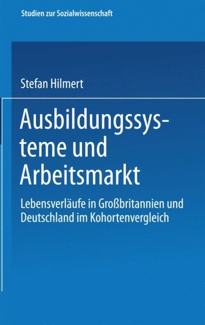Steffen Hillmert - Ausbildungssysteme und Arbeitsmarkt, E-bok