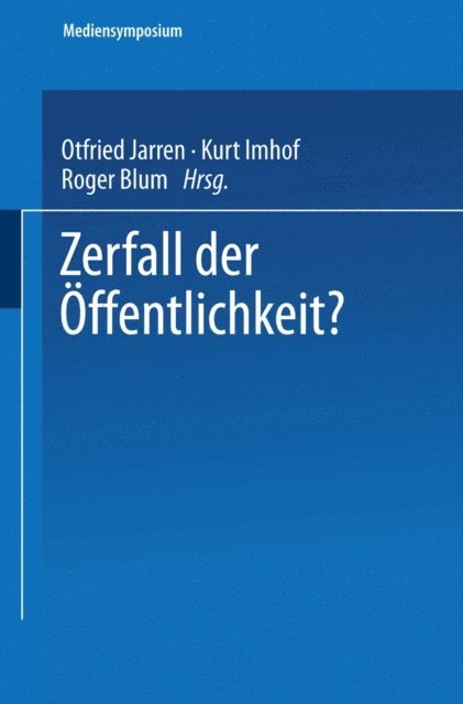 Roger Blum, Kurt Imhof, Otfried Jarren - Zerfall der Öffentlichkeit?, E-bok