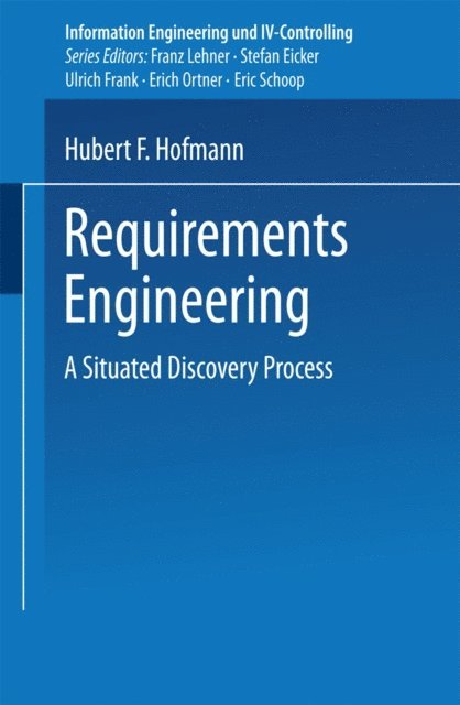 Hubert F. Hofmann - Requirements Engineering, E-bok