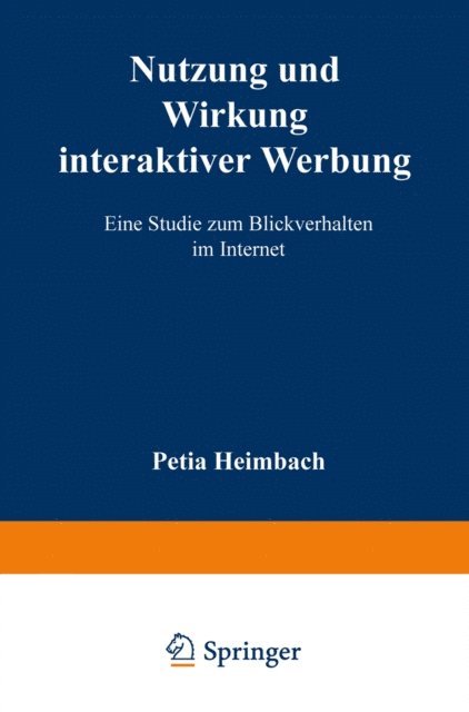 Petja Heimbach - Nutzung und Wirkung interaktiver Werbung, E-bok