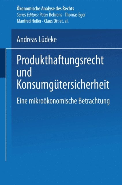 Andreas Ludeke - Produkthaftungsrecht und Konsumgütersicherheit, E-bok