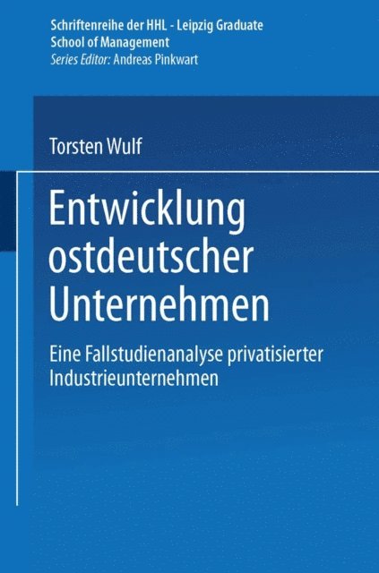 Torsten Wulf - Entwicklung ostdeutscher Unternehmen, E-bok