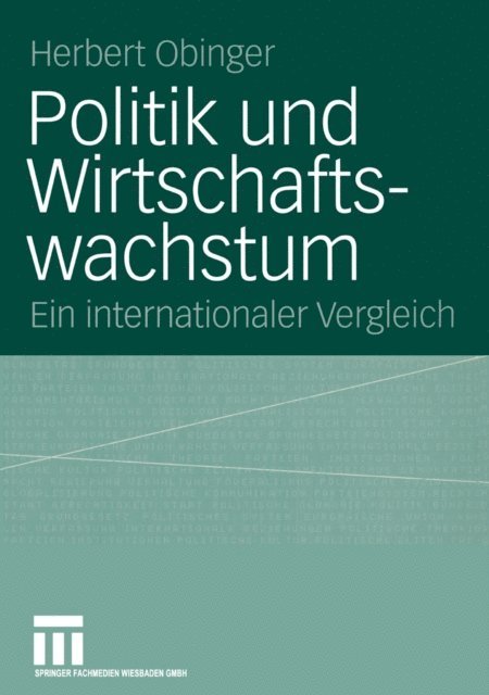 Herbert Obinger - Politik und Wirtschaftswachstum, E-bok