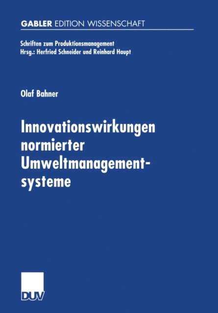 Olaf Bahner - Innovationswirkungen normierter Umweltmanagementsysteme, E-bok