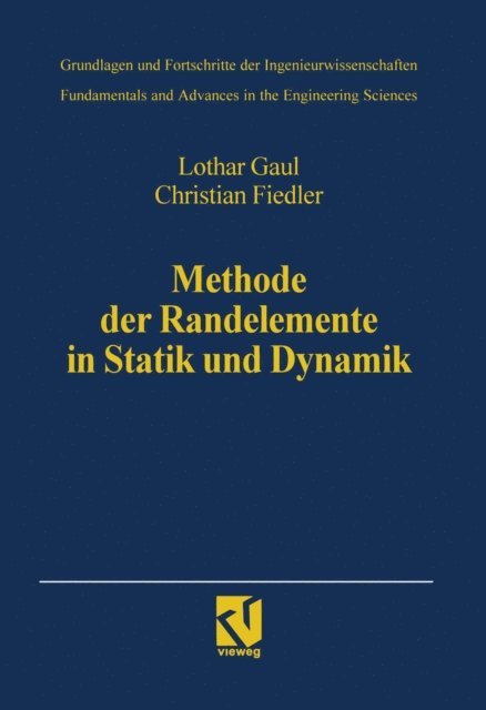 Christian Fiedler, Lothar Gaul - Methode der Randelemente in Statik und Dynamik, E-bok