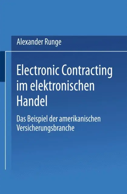 Alexander Runge - Electronic Contracting im elektronischen Handel, E-bok. Tillgänglighet: Lägg i varukorg