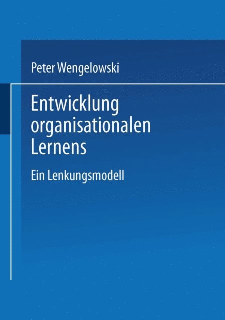 Peter Wengelowski - Entwicklung organisationalen Lernens, E-bok