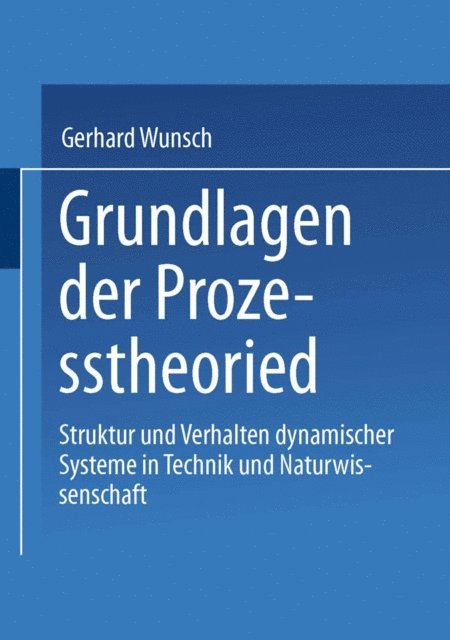 Gerhard Wunsch - Grundlagen der Prozesstheorie, E-bok