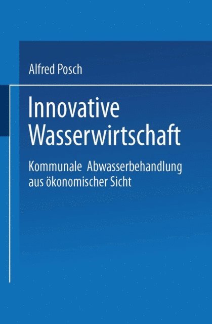 Alfred Posch - Innovative Wasserwirtschaft, E-bok