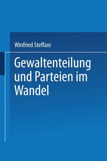Winfried Steffani - Gewaltenteilung und Parteien im Wandel, E-bok