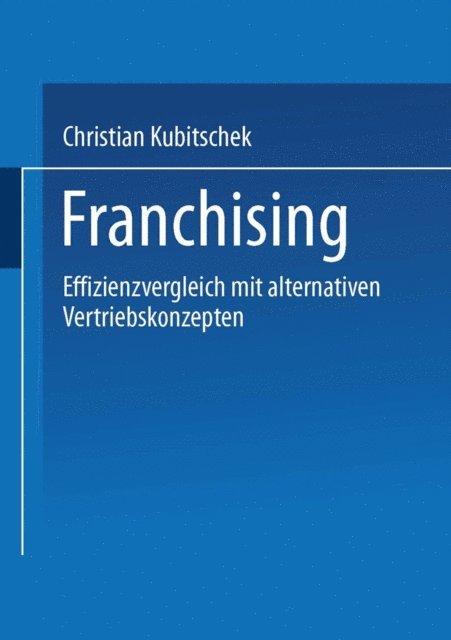 Christian Kubitschek - Franchising, E-bok