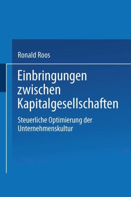 Ronald Roos - Einbringungen zwischen Kapitalgesellschaften, E-bok