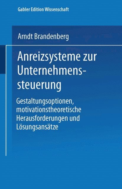 Arndt Brandenberg - Anreizsysteme zur Unternehmenssteuerung, E-bok. Tillgänglighet: Lägg i varukorg