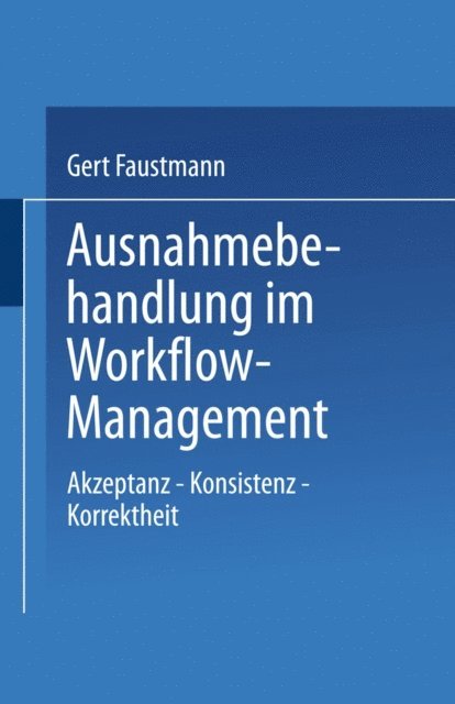 Gert Faustmann - Ausnahmebehandlung im Workflow-Management, E-bok
