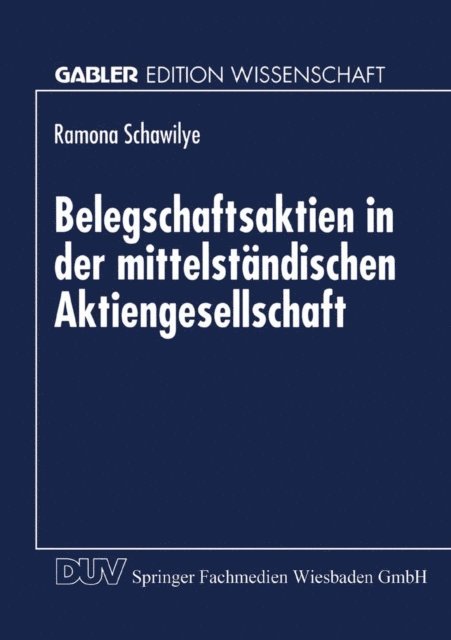 Ramona Schawilye - Belegschaftsaktien in der mittelständischen Aktiengesellschaft, E-bok