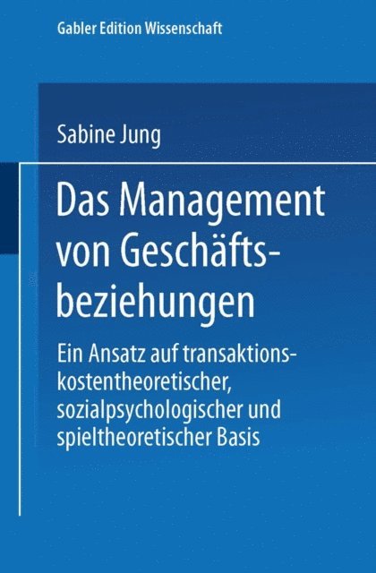 Sabine Jung - Das Management von Geschäftsbeziehungen, E-bok